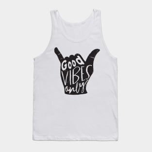 Good Vibes Only Shaka Tank Top